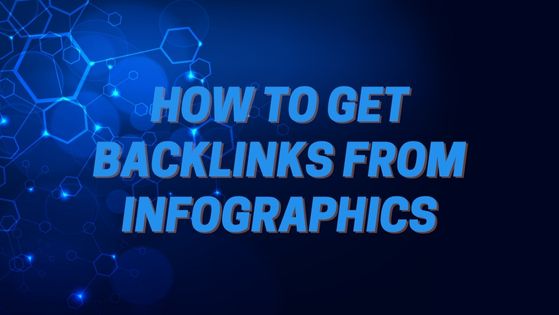 How to Get Backlinks from Infographics