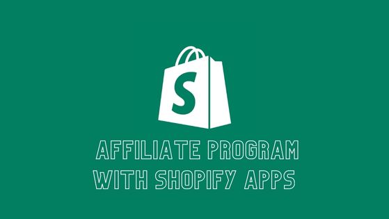 How to create an affiliate program with Shopify apps