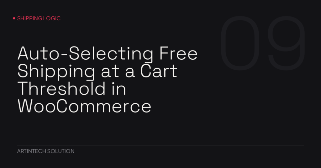 Auto-Selecting Free Shipping at a Cart Threshold in WooCommerce