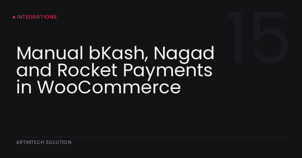 Manual bKash, Nagad and Rocket Payments in WooCommerce