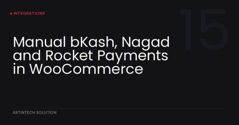 Manual bKash, Nagad and Rocket Payments in WooCommerce