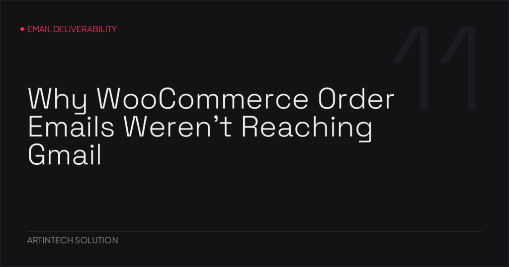 Why WooCommerce Order Emails Weren’t Reaching Gmail