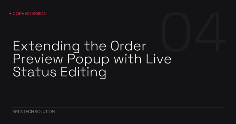 Extending the WooCommerce Order Preview Popup with Live Status Editing