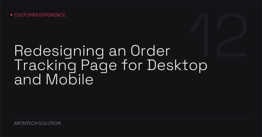 Redesigning an Order Tracking Page for Desktop and Mobile