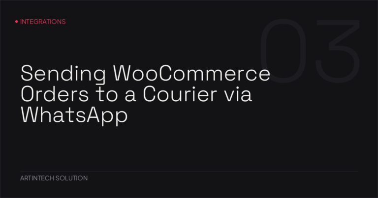 Sending WooCommerce Orders to a Courier via WhatsApp — No API Required
